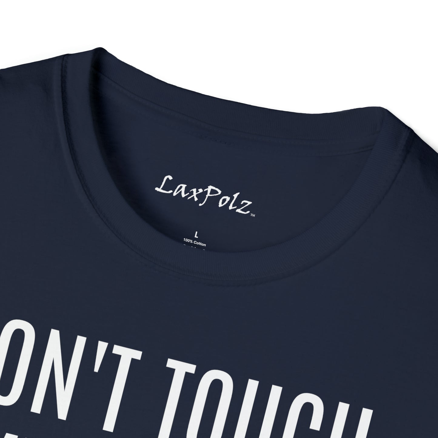Don’t Touch My Goalie Softstyle Tee